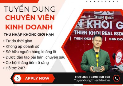 Tuyển Dụng Môi Giới Bất Động Sản Thiên Khôi