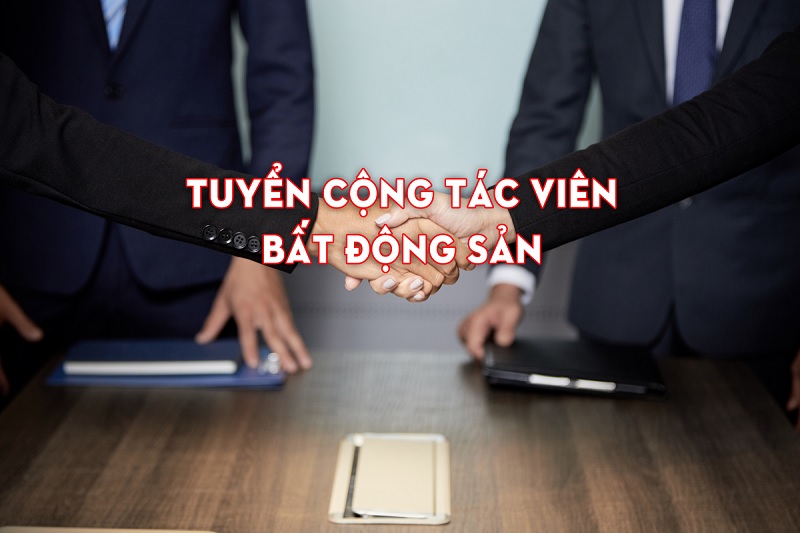 Việc Làm Cộng Tác Viên BĐS